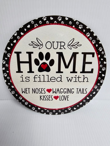 10" FILLED WITH WET NOSES METAL SIGN