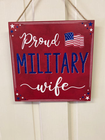 10"SQ PROUD MILITARY WIFE SIGN