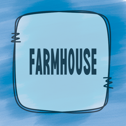 FARMHOUSE