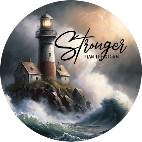 STONGER THAN THE STORM 10" METAL SIGN