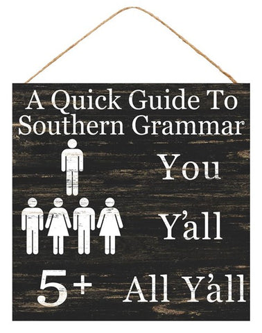 12"SQ SOUTHERN GRAMMER SIGN