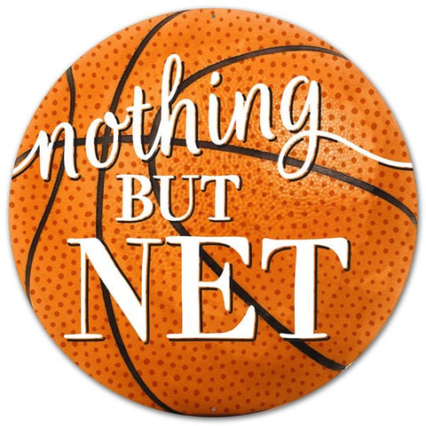 12"DIA NOTHING BUT NET BASKETBALL SIGN